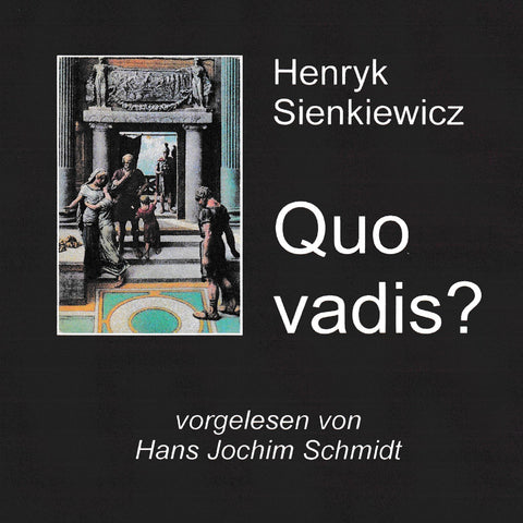 Quo vadis? – Hörbuch (ungekürzt)