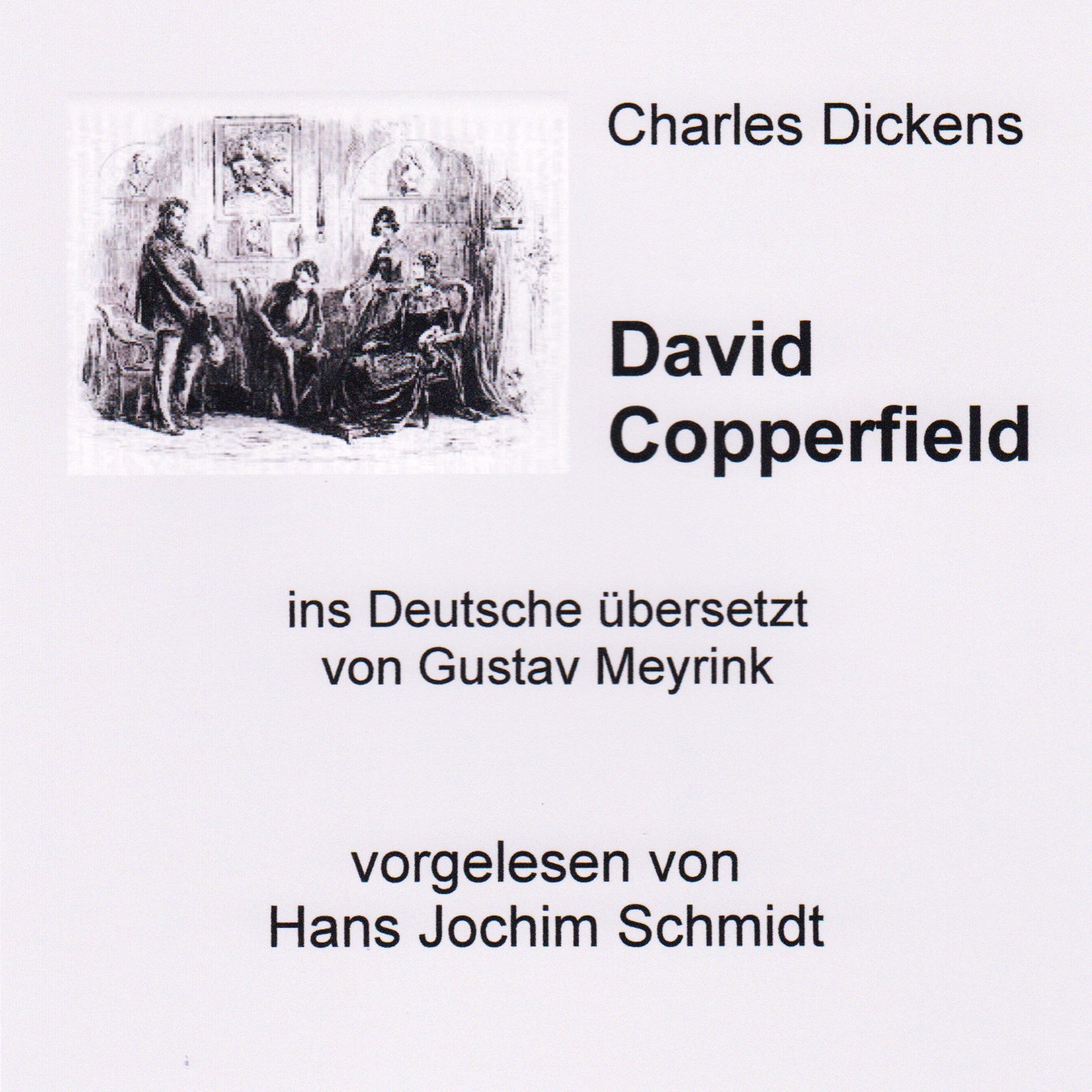Hörbuch-Cover: David Copperfield von Charles Dickens, gelesen von Hans Jochim Schmidt