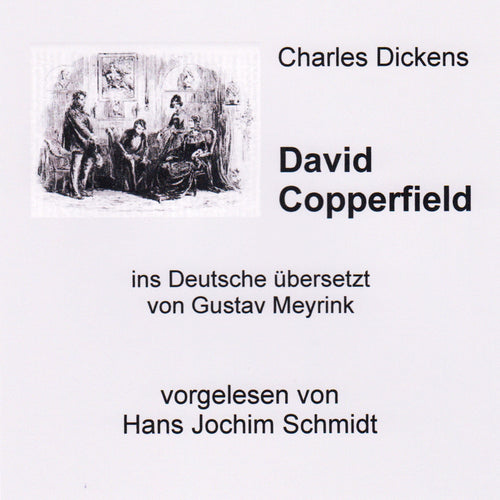 Hörbuch-Cover: David Copperfield von Charles Dickens, gelesen von Hans Jochim Schmidt